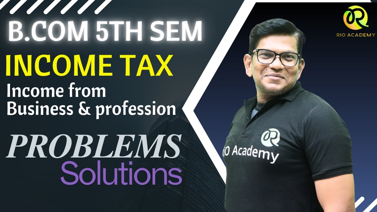 B.COM 5th Semester  Income tax -1 | Income From business | By Rio sir | #bcom
