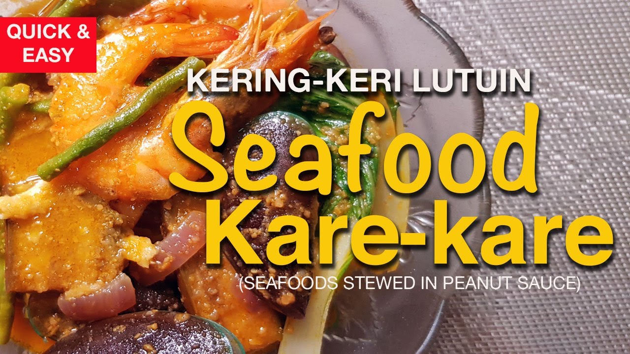 Seafood Kare-Kare | Seafoods Stewed in Peanut Sauce -  Filipino Classic Recipe Dish