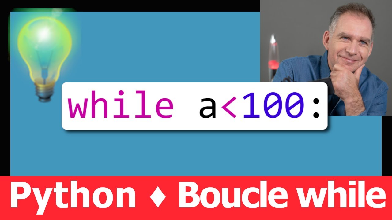 Cours Python • Boucle while • Tant que • programmation • tutoriel • lycée