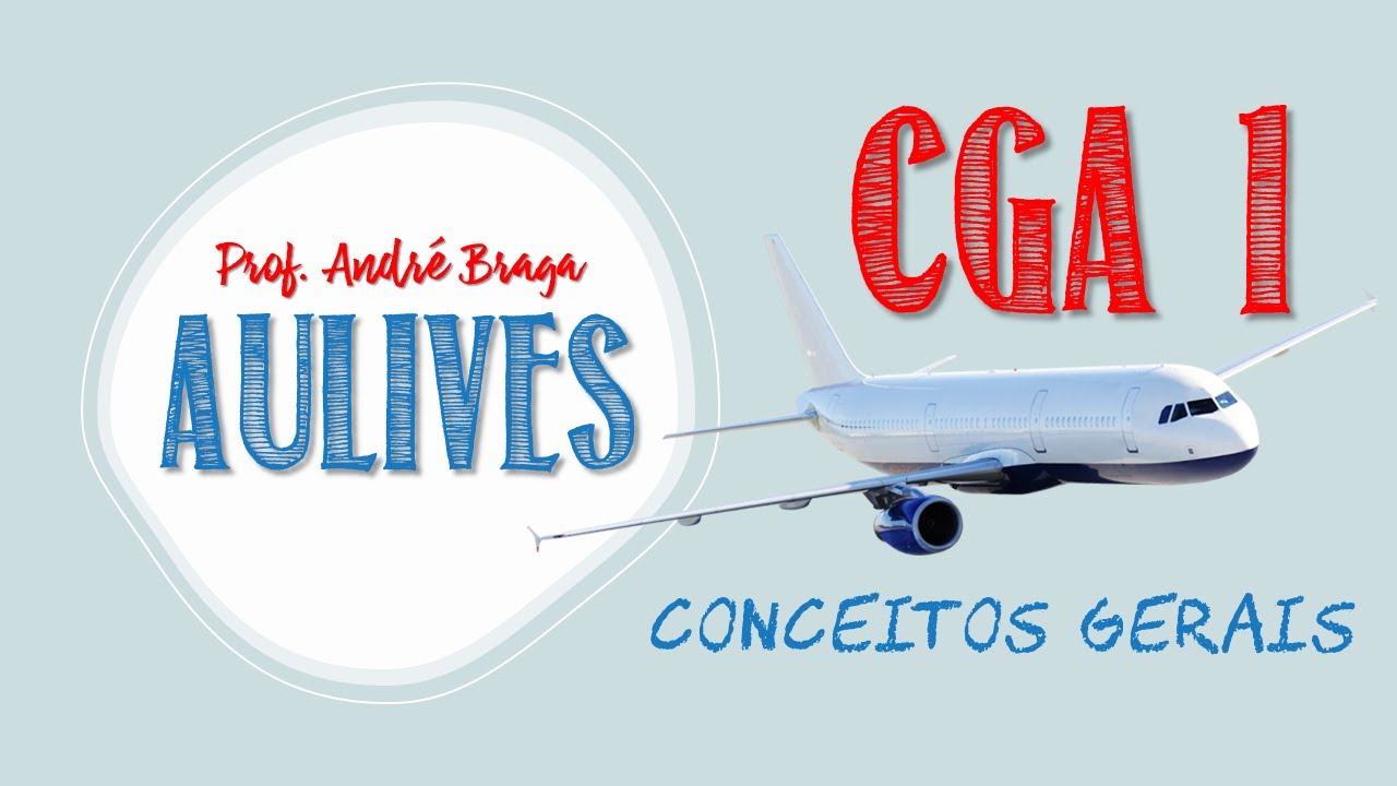 Bloco IV CGA - Série Revisão Completa da Disciplina CGA - Conhecimentos Gerais das Aeronaves.