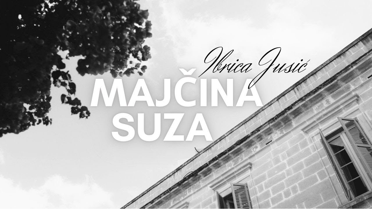 Ibrica Jusić - Majčina suza (Official lyric video)