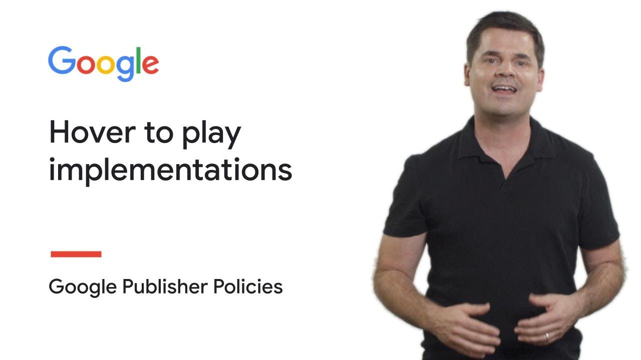 Hover to play implementations | Google Publisher Policies