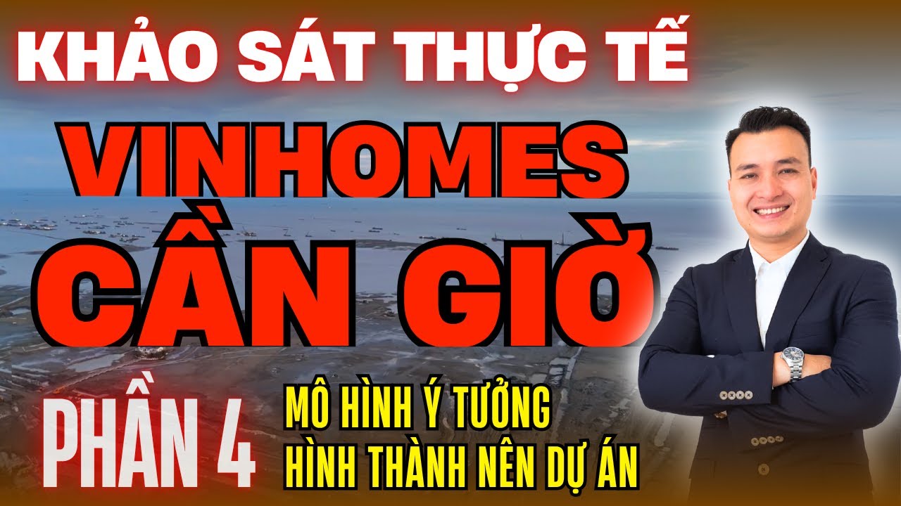 Khảo Sát Dự Án VINHOMES GREEN PARADISE CẦN GIỜ Phần4: MôHình ÝTưởng HìnhThành Dự Án Vinhomes Cần Giờ