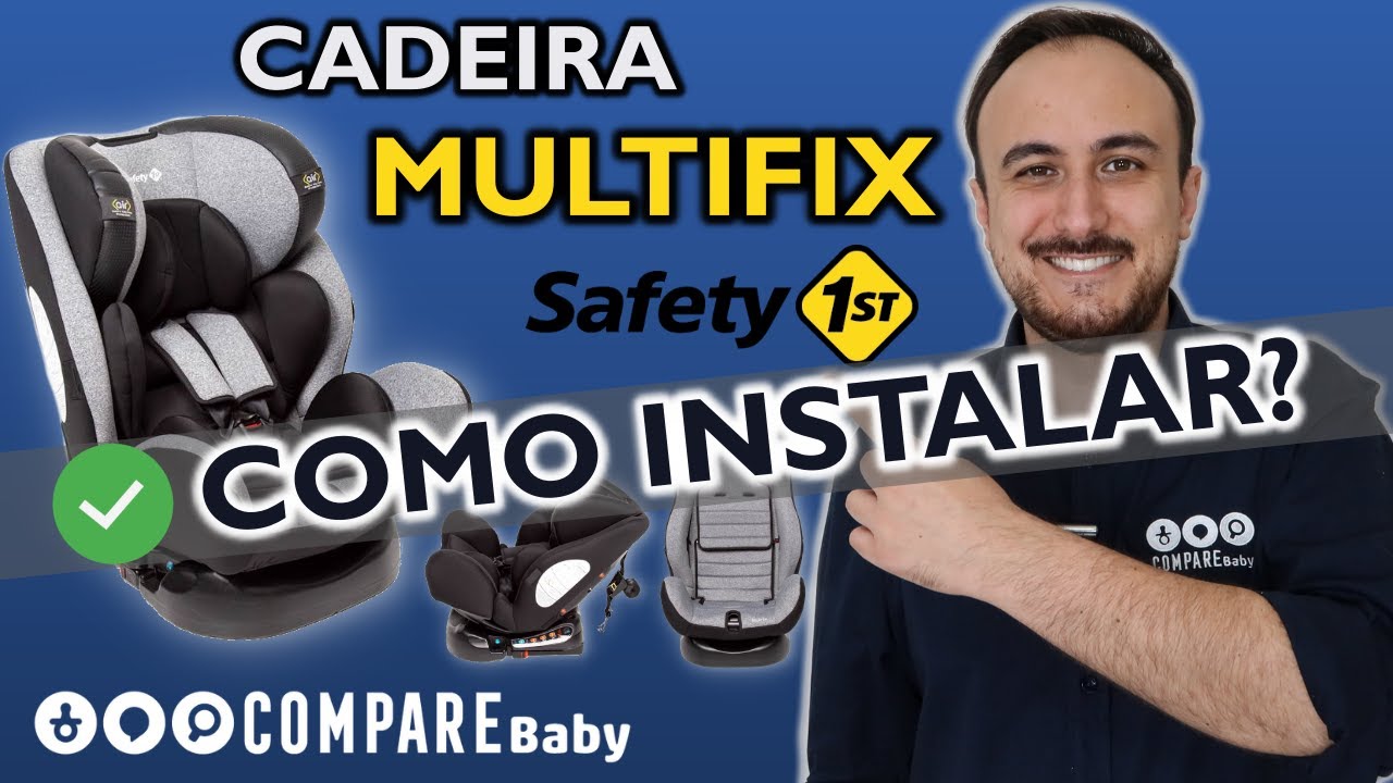Cadeira MULTIFIX Safety 1st | ✅ COMO INSTALAR?| Multigrupo 0-36KG | Parte 2 Instalação