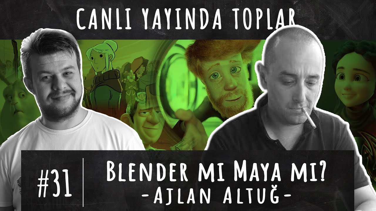 Blender mı Maya mı? - Ajlan Altuğ - B31