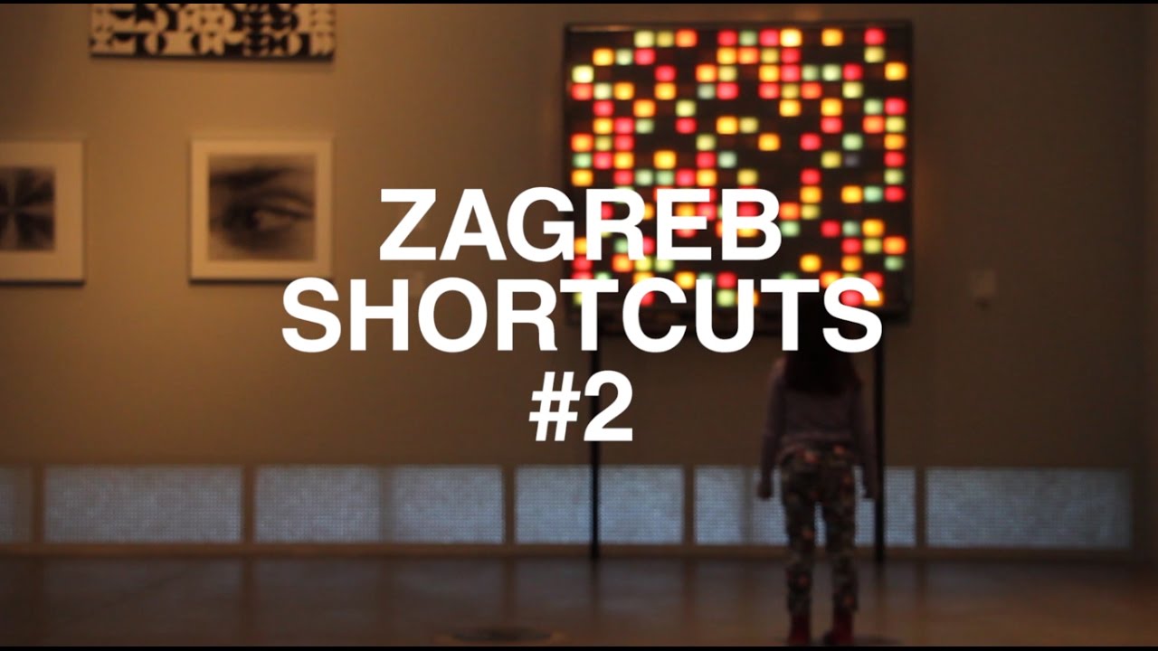Zagreb Shortcuts #2 - Museum Hopping