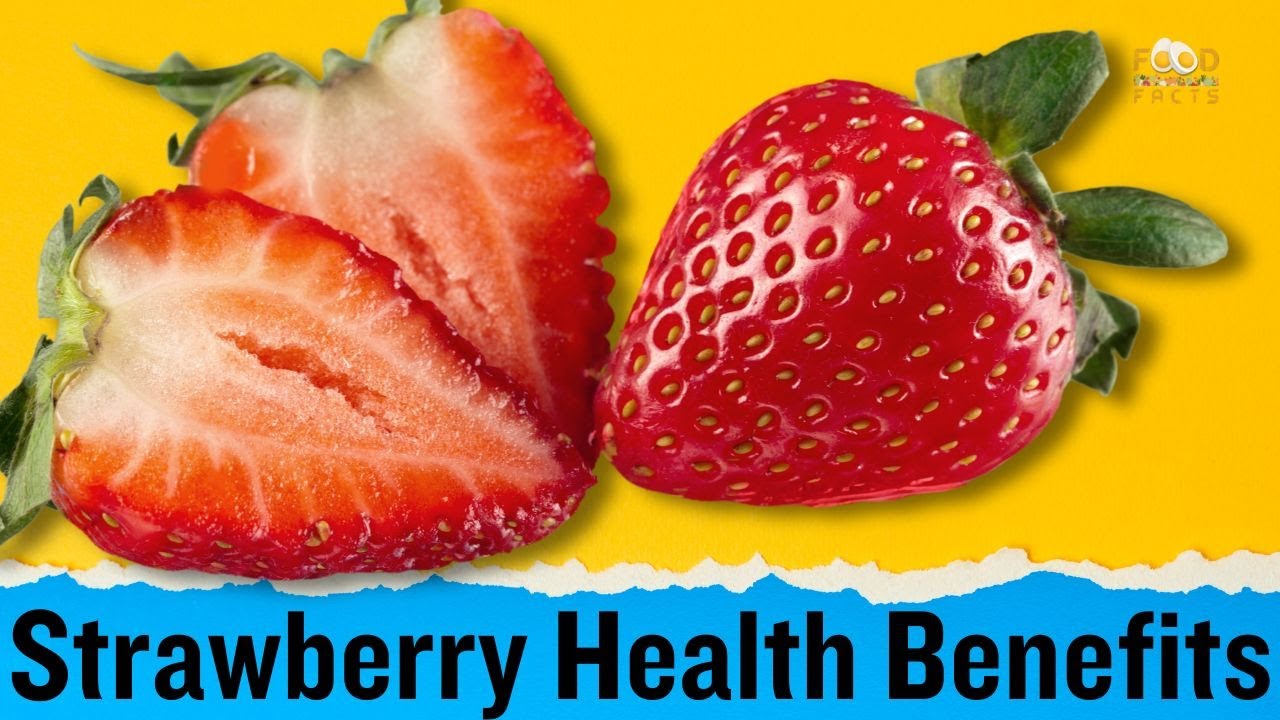 7 Proven Strawberry Benefits | Strawberry Health Benefits