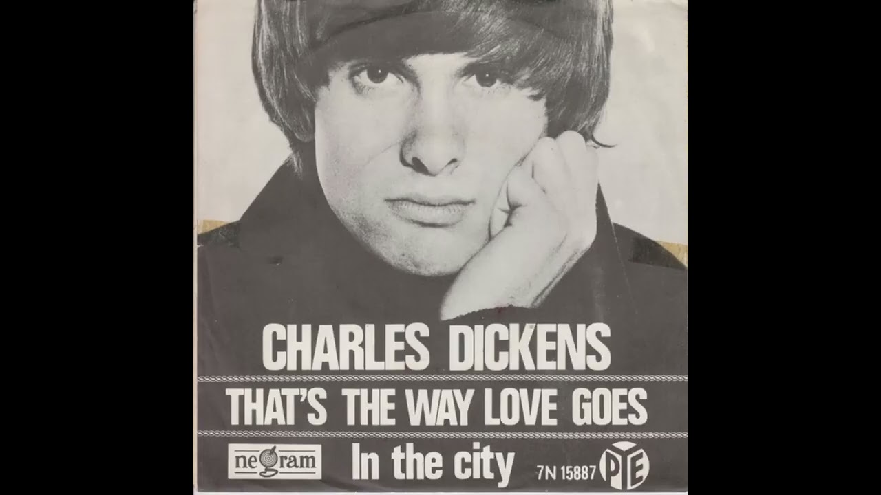Charles Dickens -  That's The Way Love Goes / In The City