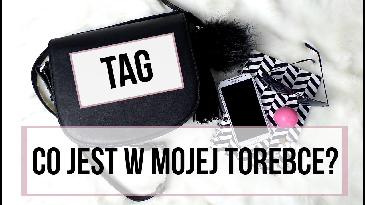 TAG : CO JEST W MOJEJ TOREBCE ? 2016 | WHAT'S IN MY BAG ? | CheersMyHeels