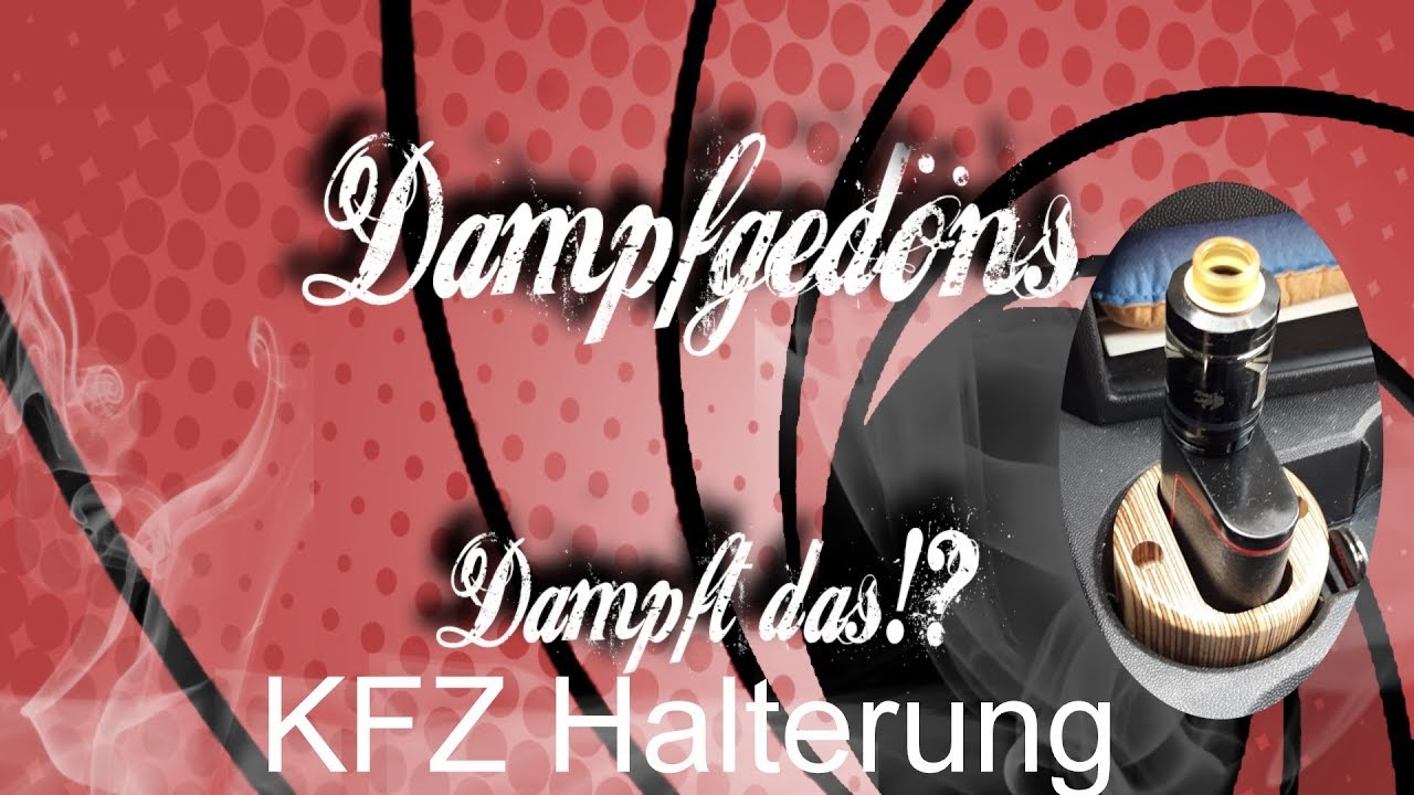 KFZ-Halterung von esmoking-shop.de (udPP) | Dampft das!? #dampfgedoens