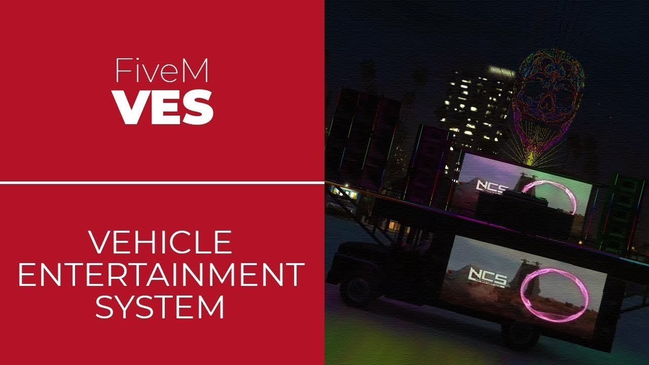 FiveM VES | Vehicle Entertainment System