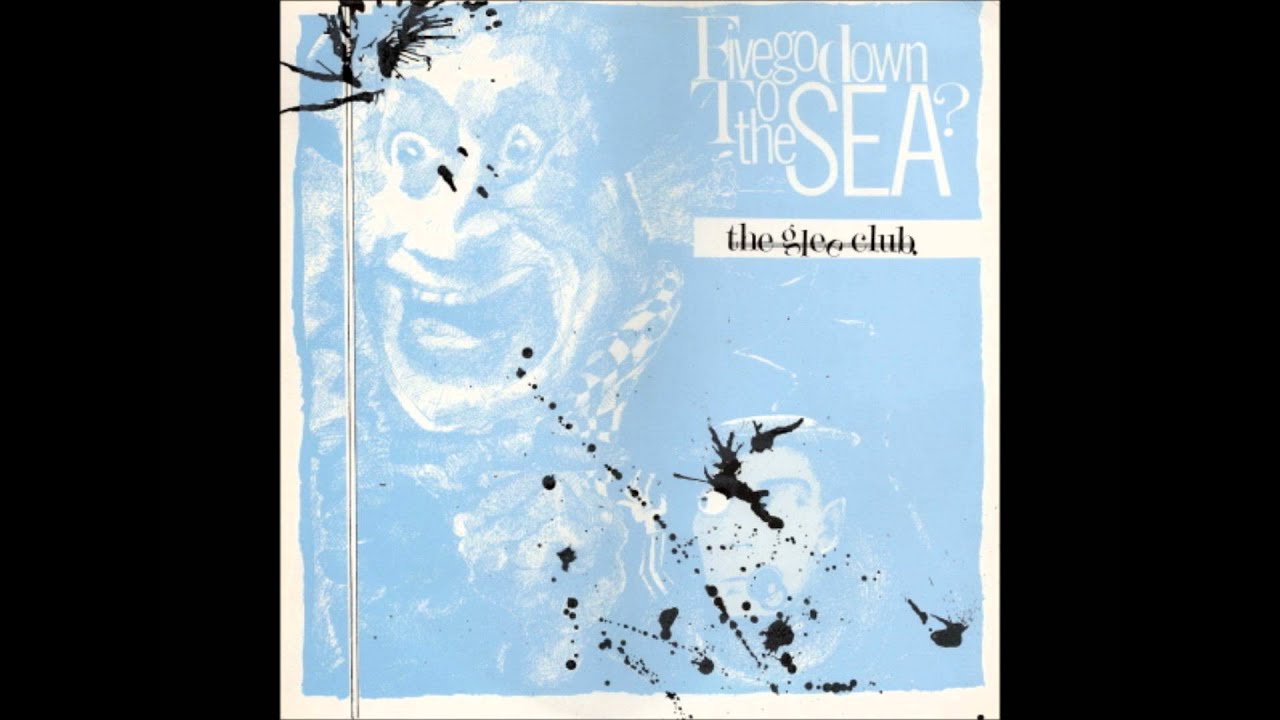Five Go Down To The Sea? - The Glee Club