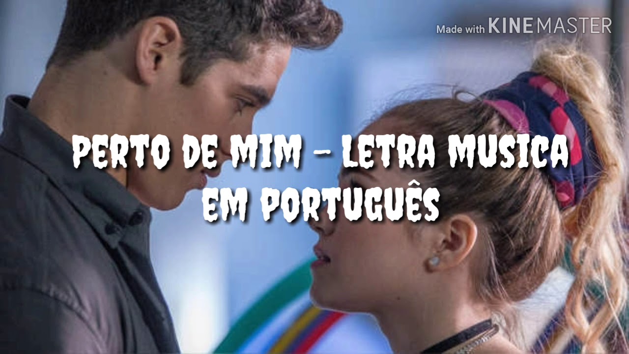 Go! Perto de mim - Letra música em português (Álvaro e Mia )