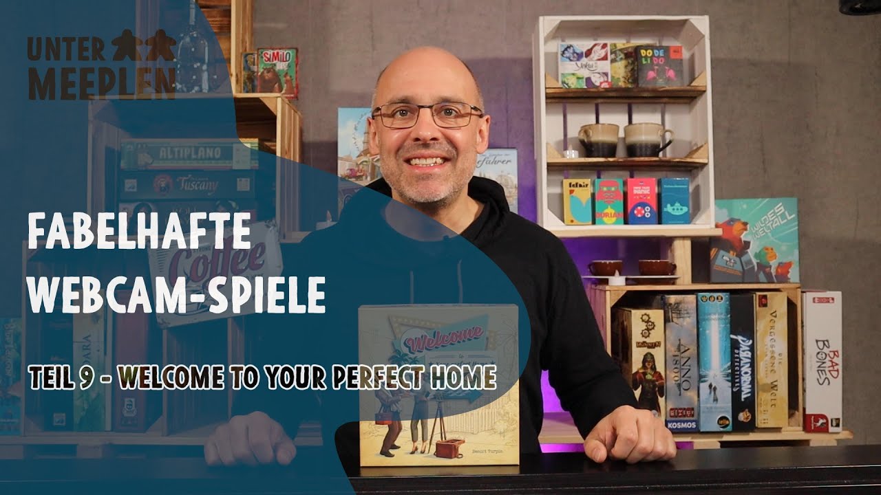 FABELHAFTE WEBCAM-SPIELE - Teil 9 - Welcome to your perfect home