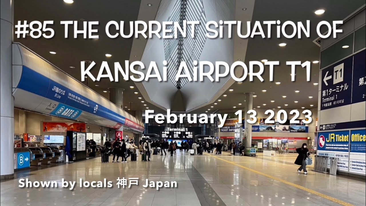 The current situation of Kansai Airport T1 #85 Kobe Japan, why don't you live in?