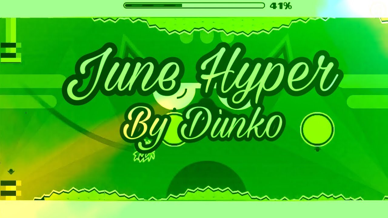 June Hyper by Dunk0 | Geometry Dash 2.1
