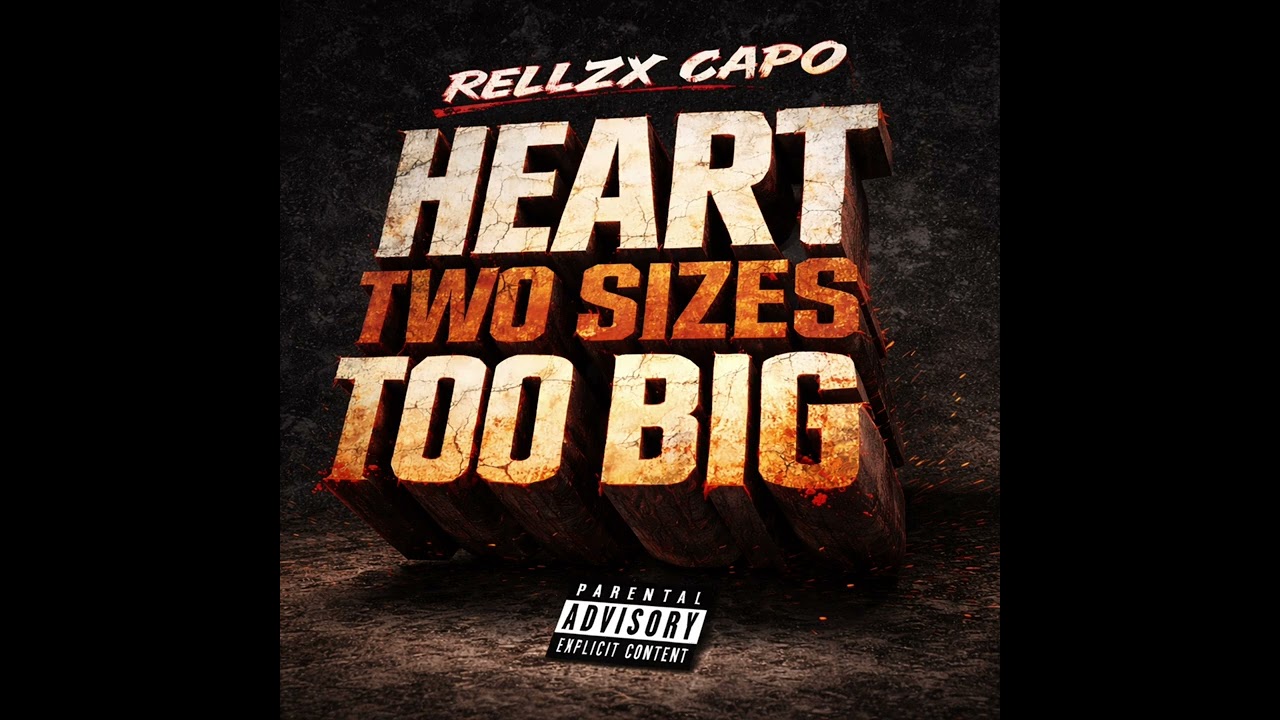 Heart Two Sizes Too Big | Rellzx Capo | Trap Drill Anthem