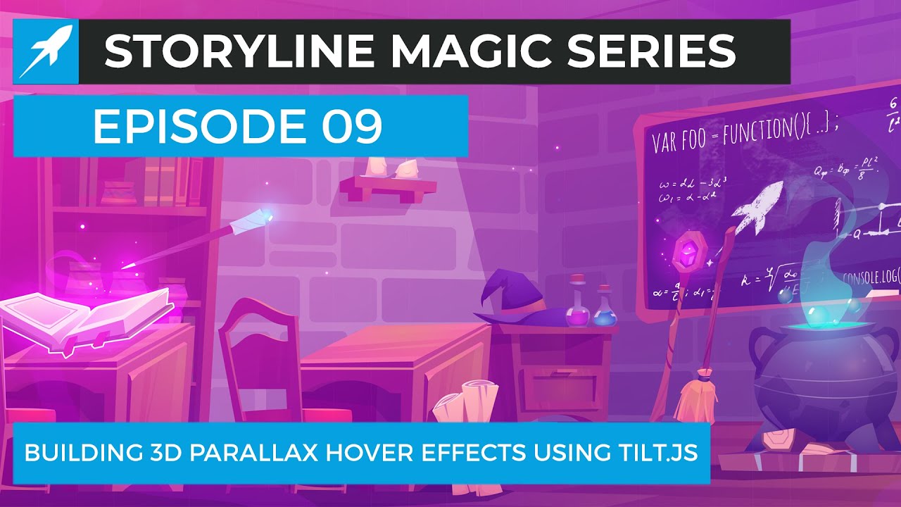 Storyline Magic Series - Episode 09 Building 3D Parallax Hover Effects Using Tilt.JS
