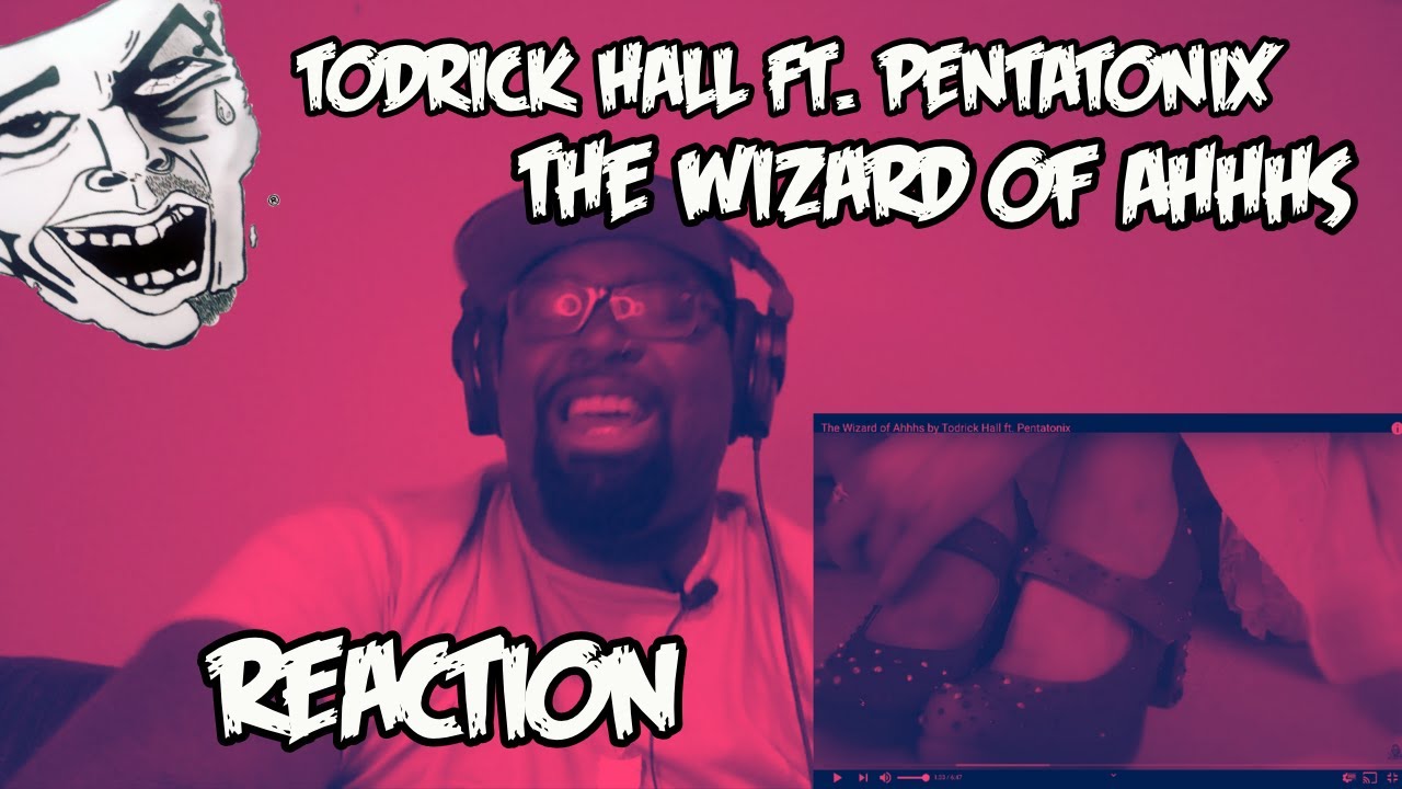 Todrick Hall Ft. Pentatonix | The Wizard Of Ahhhs | Reaction Video