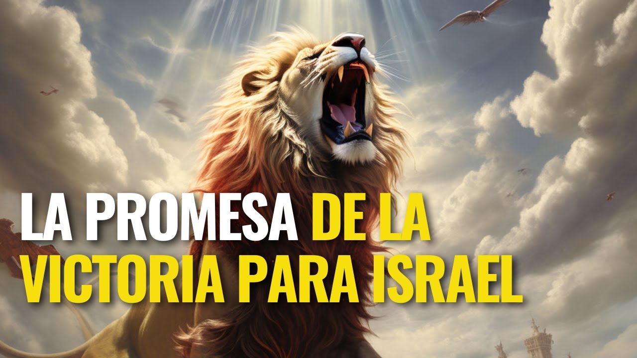 La Promesa de la Victoria para Israel: Reflexiones sobre N&uacute;meros 24:8-9