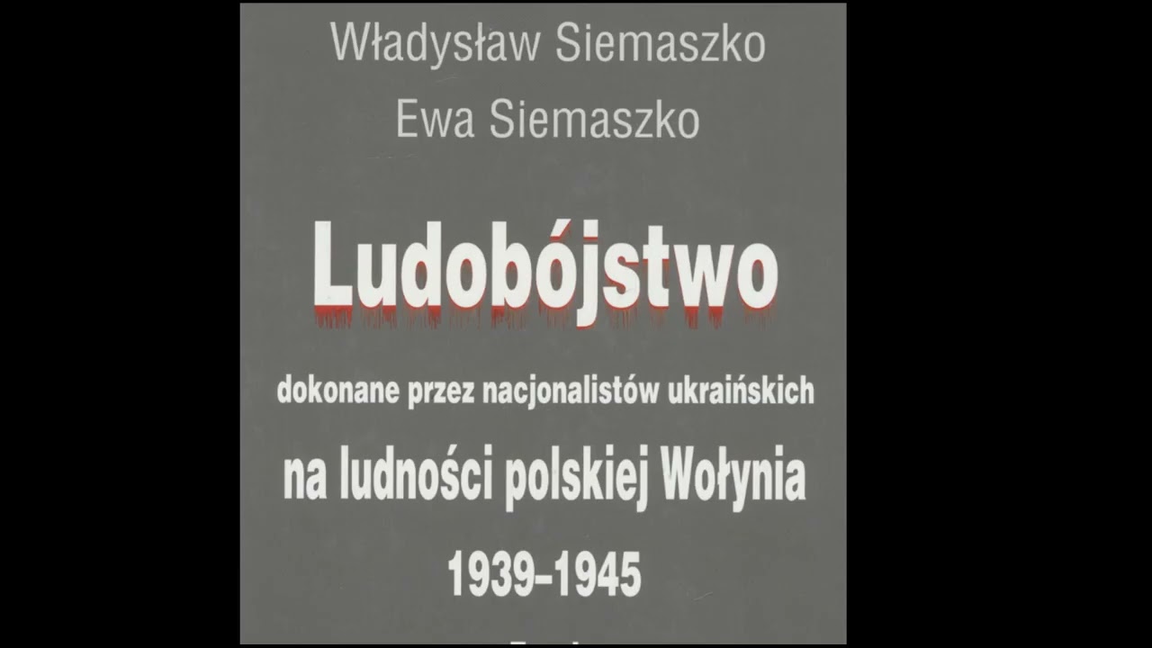 011.Siemaszko W i E Ludob&oacute;jstwo dokonane przez nacjonalist&oacute;w ukraińskich na ludności polskiejWołynia
