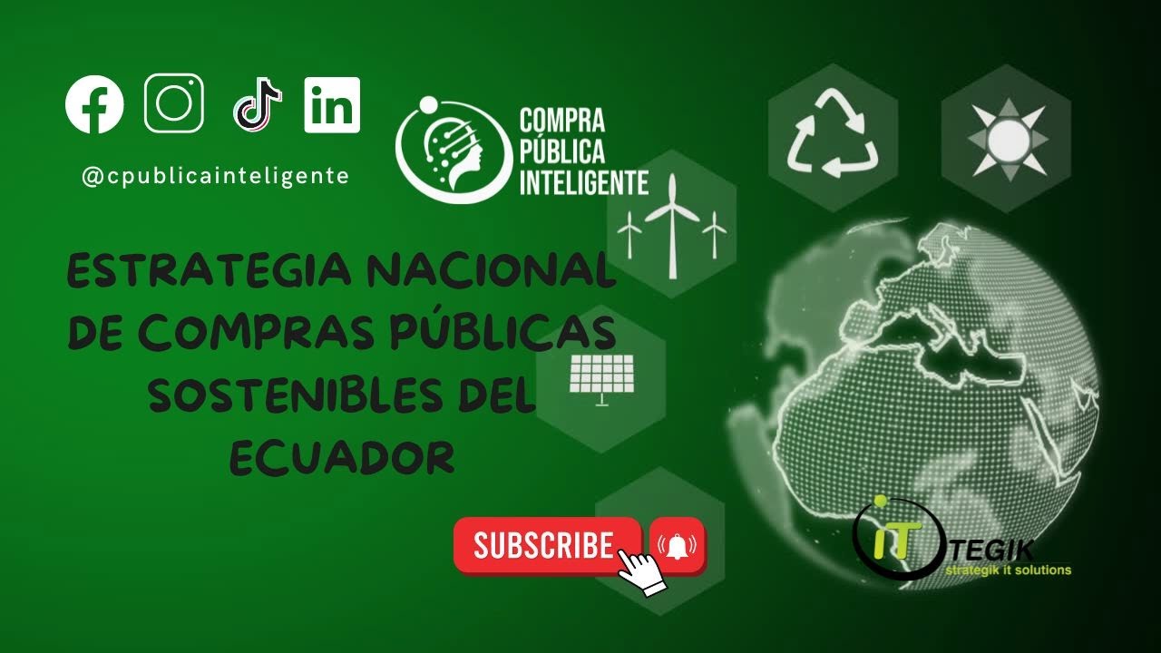 Estrategia Nacional de Compras P&uacute;blicas Sostenibles del Ecuador