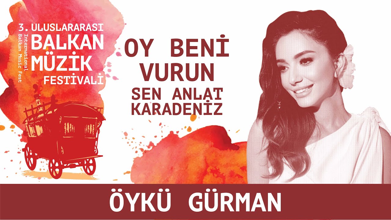 ÖYKÜ GÜRMAN - Oy Beni Vurun