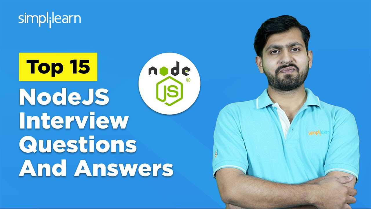 Top 15 Node JS Interview Questions And Answers 2026 | Node JS Backend Interview | Simplilearn