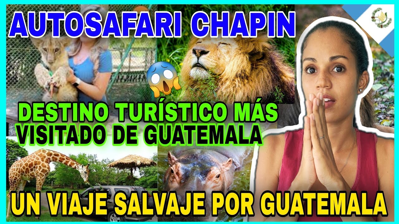 AUTOSAFARI CHAPIN🇬🇹Destino Turístico más visitado de GUATEMALA😱Cubana reacciona,nota la diferencia‼️