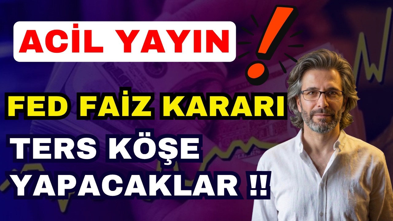 🚨 ACİL YAYIN !! FED FAİZ KARARI: TERS K&Ouml;ŞE YAPACAKLAR!!