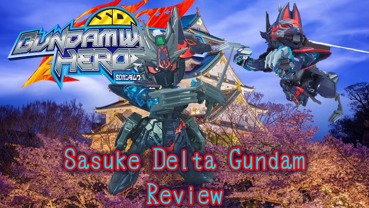 SDW Heroes Sasuke Delta Gundam Review | SD Gundam World Heroes