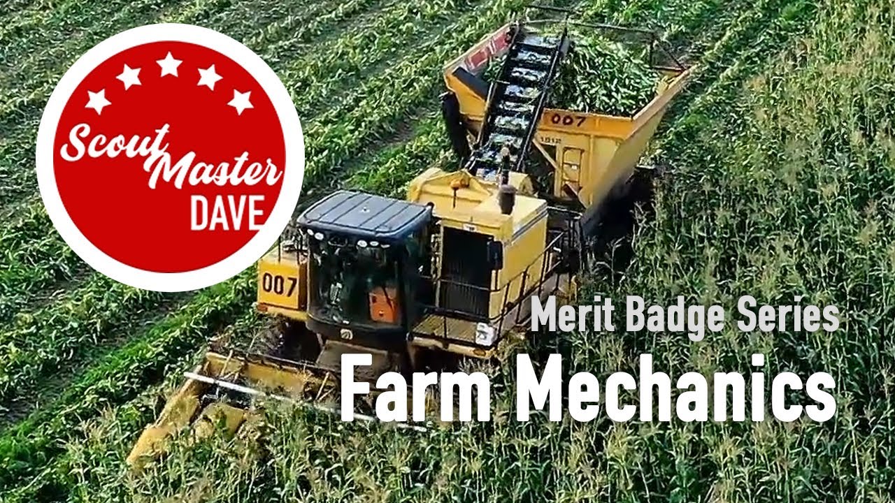 🚜 Farm Mechanics Merit Badge Overview | ScoutMaster Dave