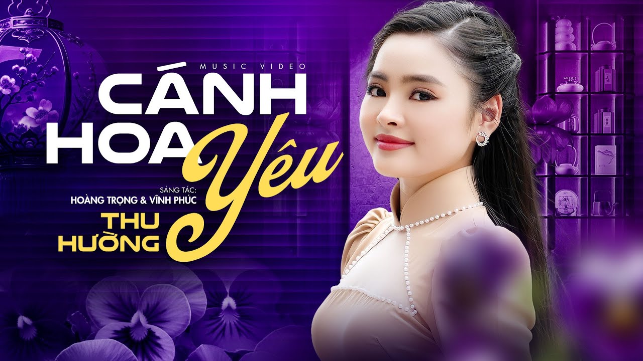 Ai Nghe Cũng Thổn Thức Với B&agrave;i H&aacute;t N&agrave;y - C&aacute;nh Hoa Y&ecirc;u | Thu Hường - Li&ecirc;n Kh&uacute;c Nhạc V&agrave;ng Trữ T&igrave;nh