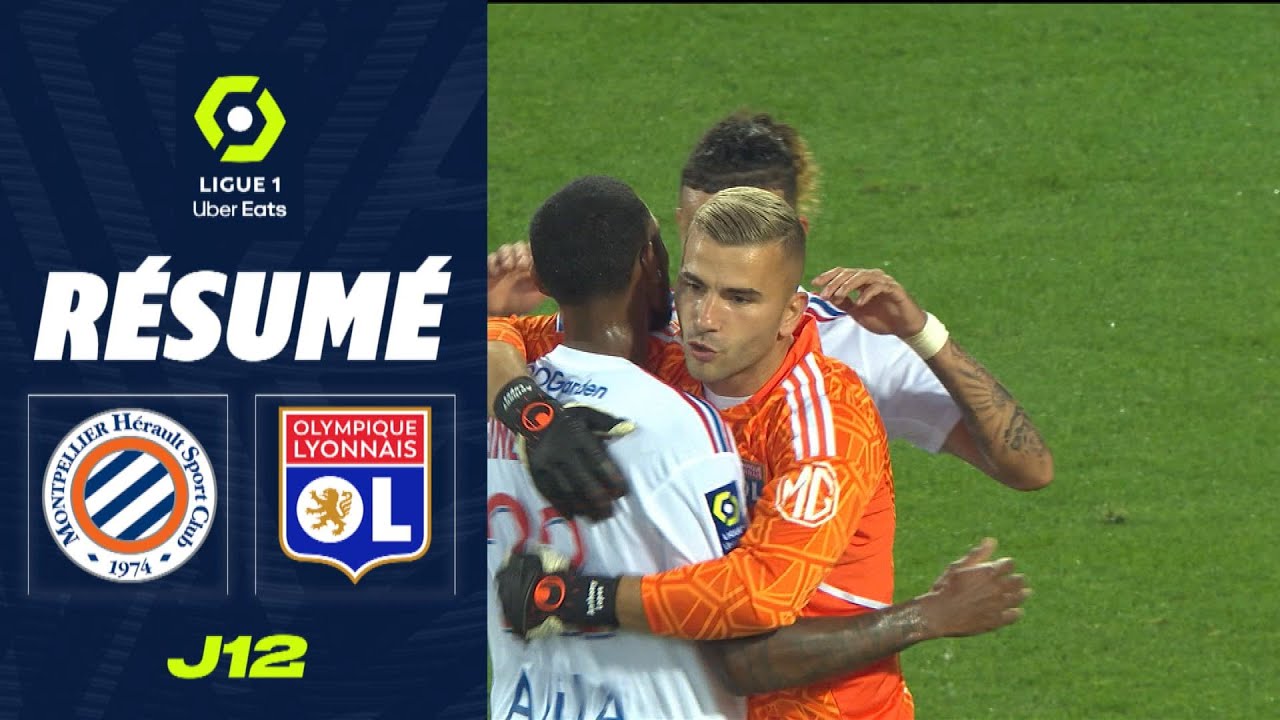 MONTPELLIER H&Eacute;RAULT SC - OLYMPIQUE LYONNAIS (1 - 2) - R&eacute;sum&eacute; - (MHSC - OL) / 2022-2023