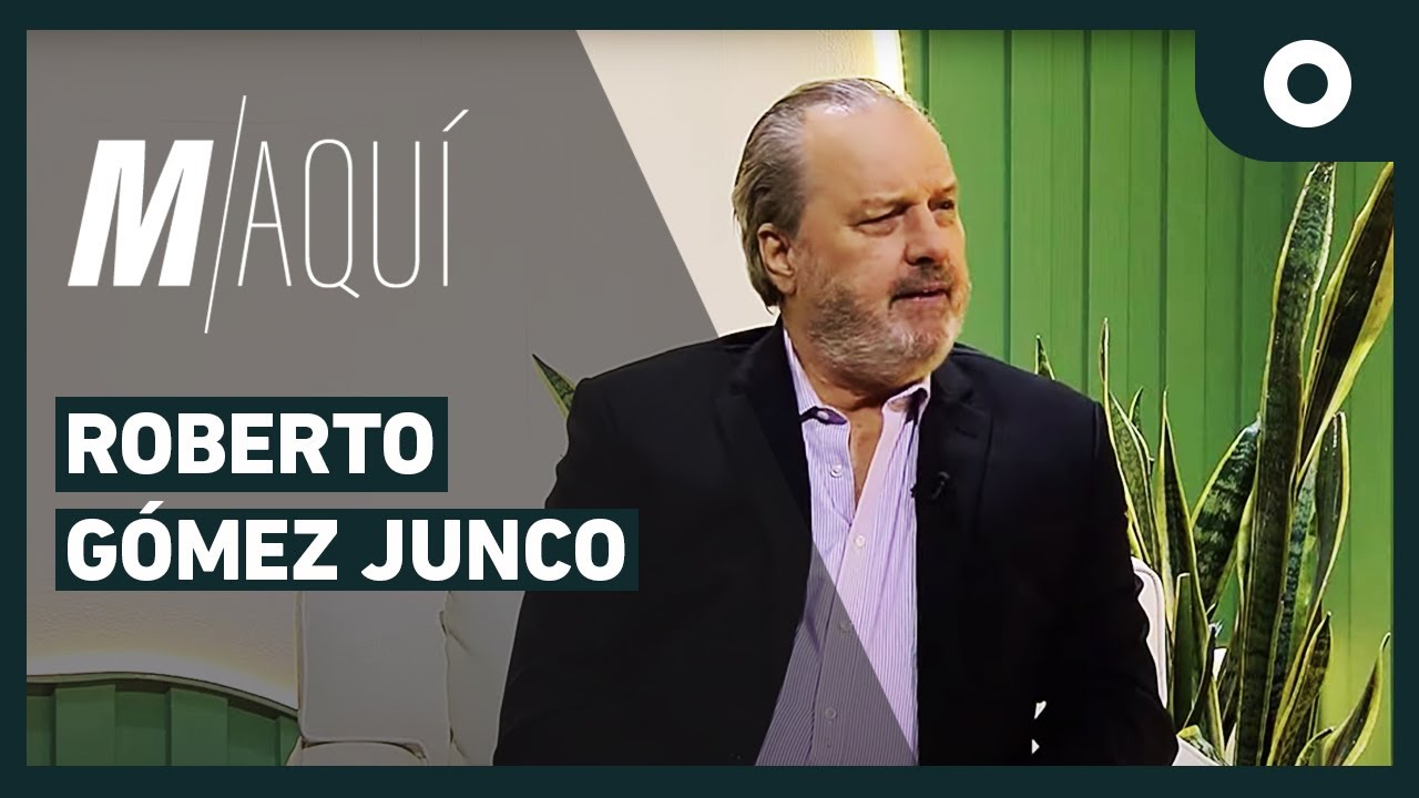 M/Aquí - Roberto Gómez Junco (04/12/2024)