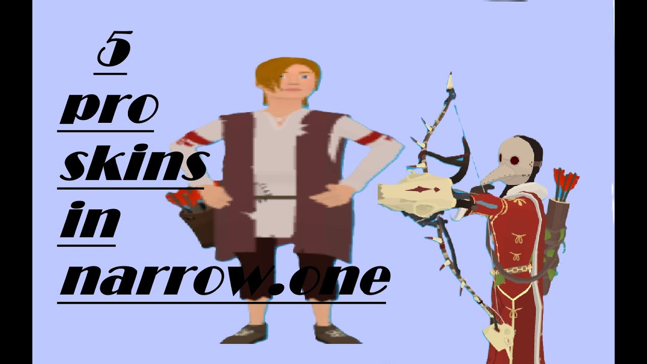 5 top SKINS in narrow one