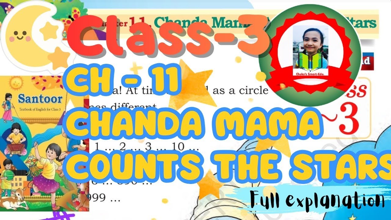 Class 3 English - Chapter 11 Chanda Mama Counts The Starsl Full Explanation | Santoor - NCERT (CBSE)