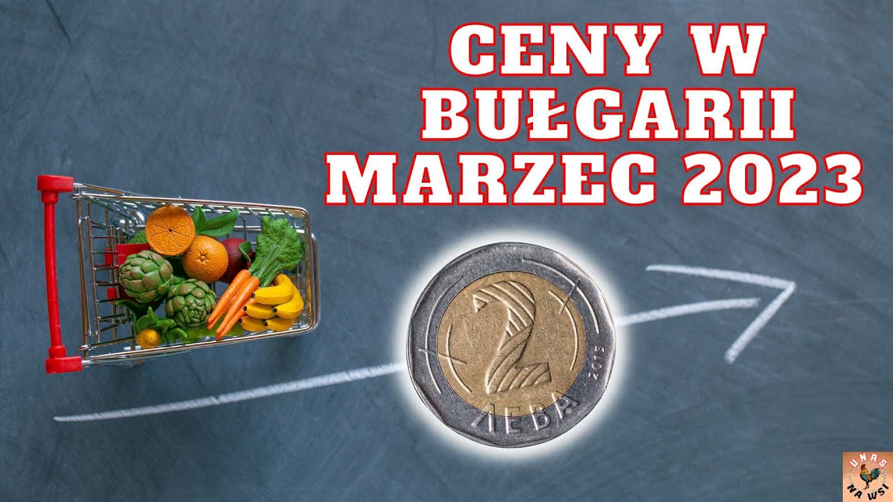 CENY W BULGARII 03.2023
