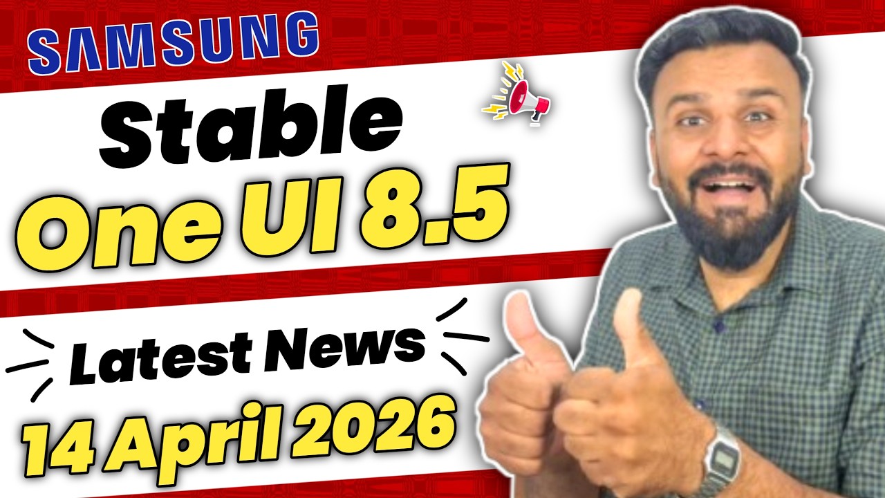 Samsung One UI 8.5 Stable Update Release Date Latest News 🤩