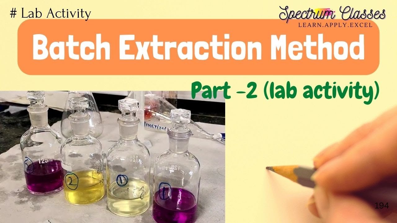 Batch Extraction of Iodine from n-hexane and water system| Multiple Extraction| Lab Activity |2/3