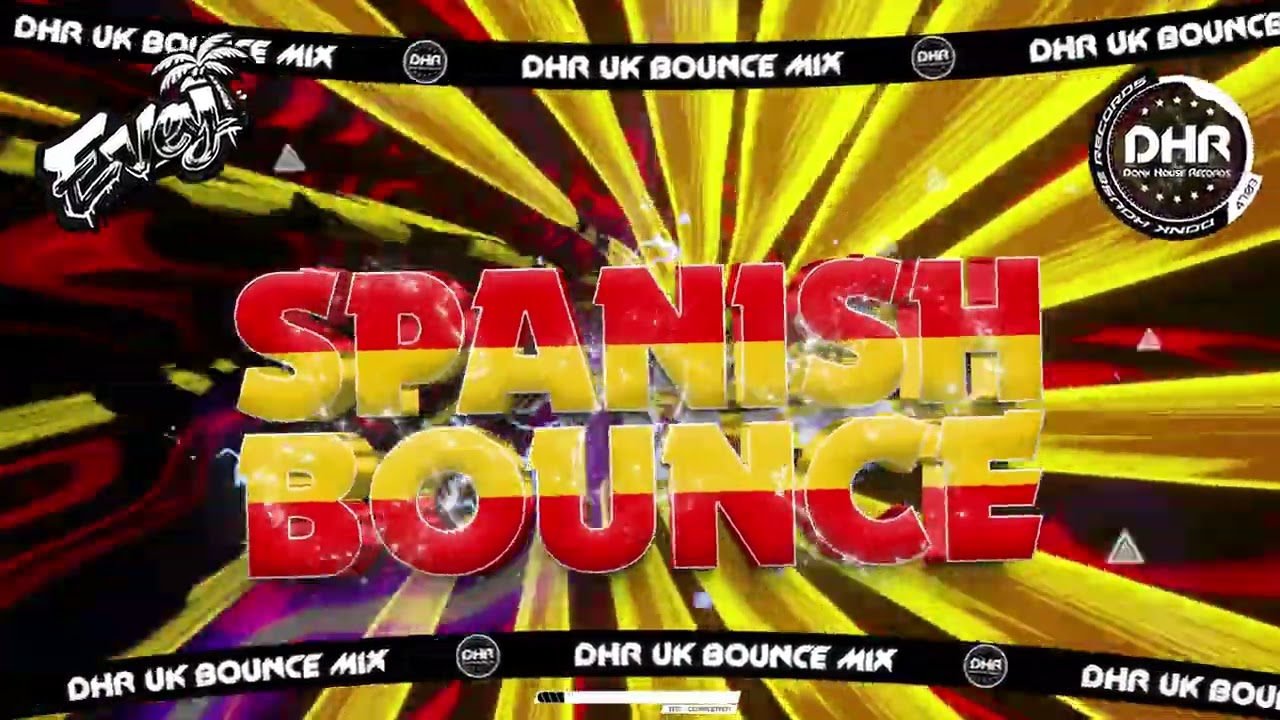 DJ EVEY - Spanish Bounce Mix - 🔥 DHR Bounce DJ Mix 2026🔥