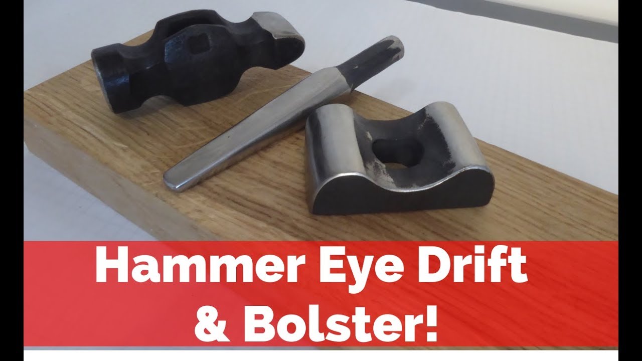 hammer eye Drift and Bolster. Hammer tool Up grade!