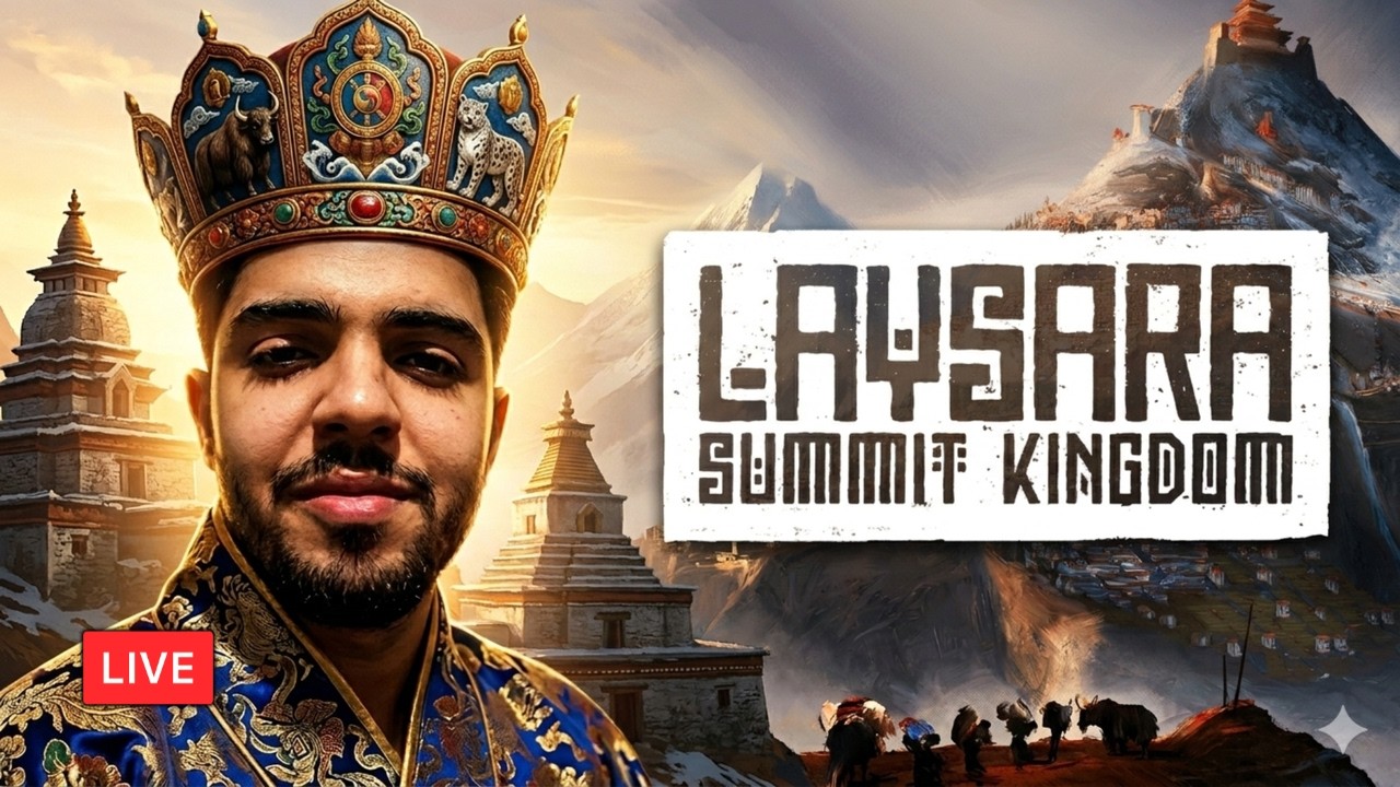 🔴 LIVE – Laysara: Summit Kingdom Campaign - DAY 3 | AR/ENG