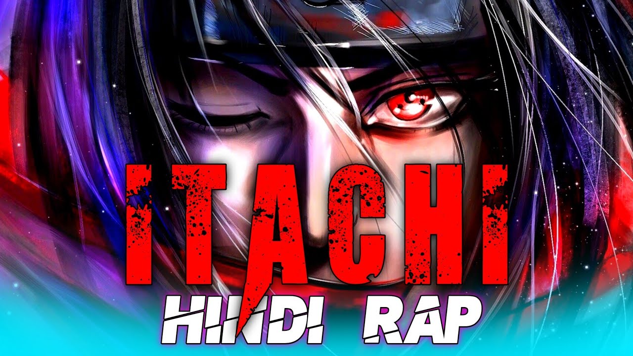 Itachi Uchiha Rap - Maafi Na De By Dikz | Hindi Anime Rap | [ Naruto amv ] | Prod. By Vamz