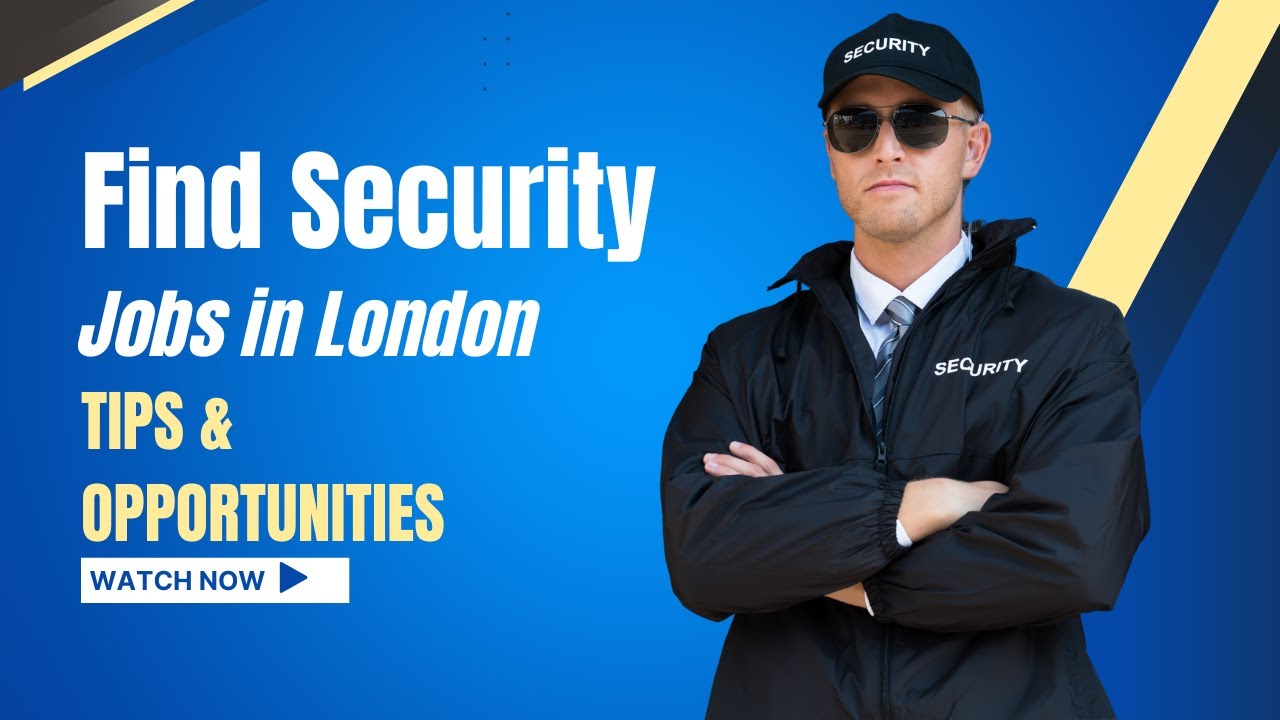 Security Officer Duties and Responsibilities | Find Security Jobs in London