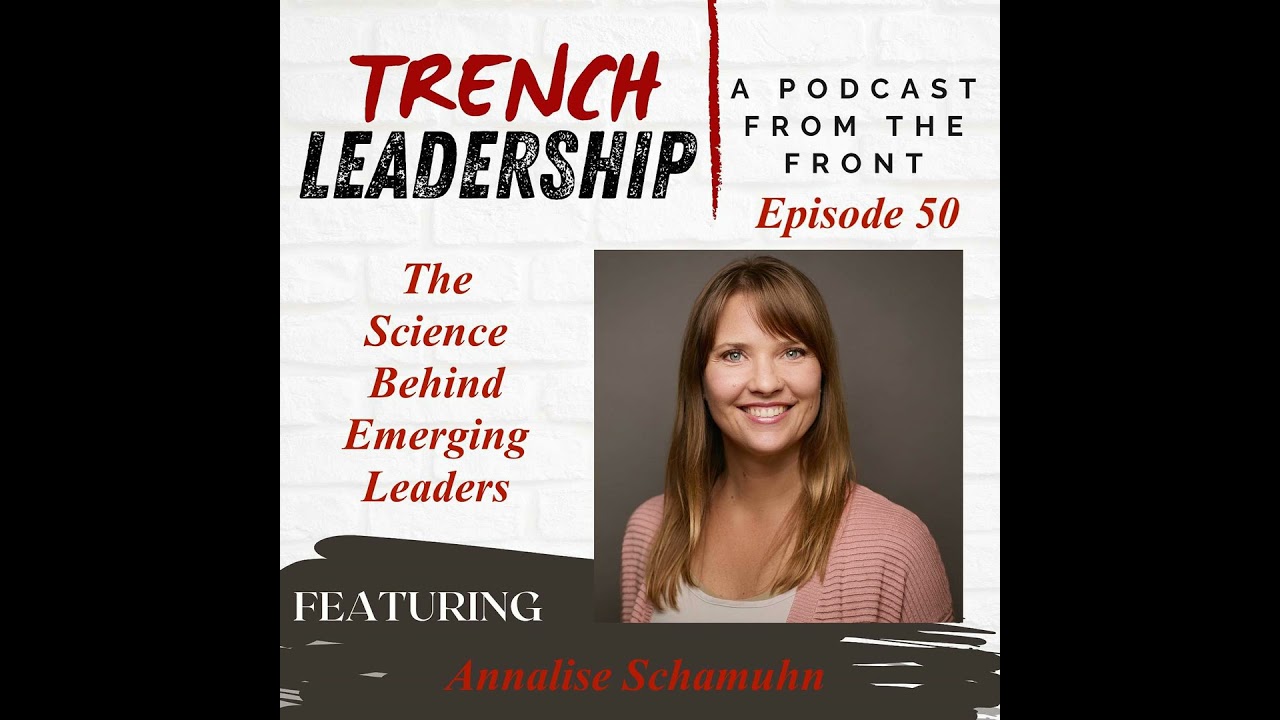 E50 - The Science Behind Emerging Leaders featuring Annalise Schamuhn