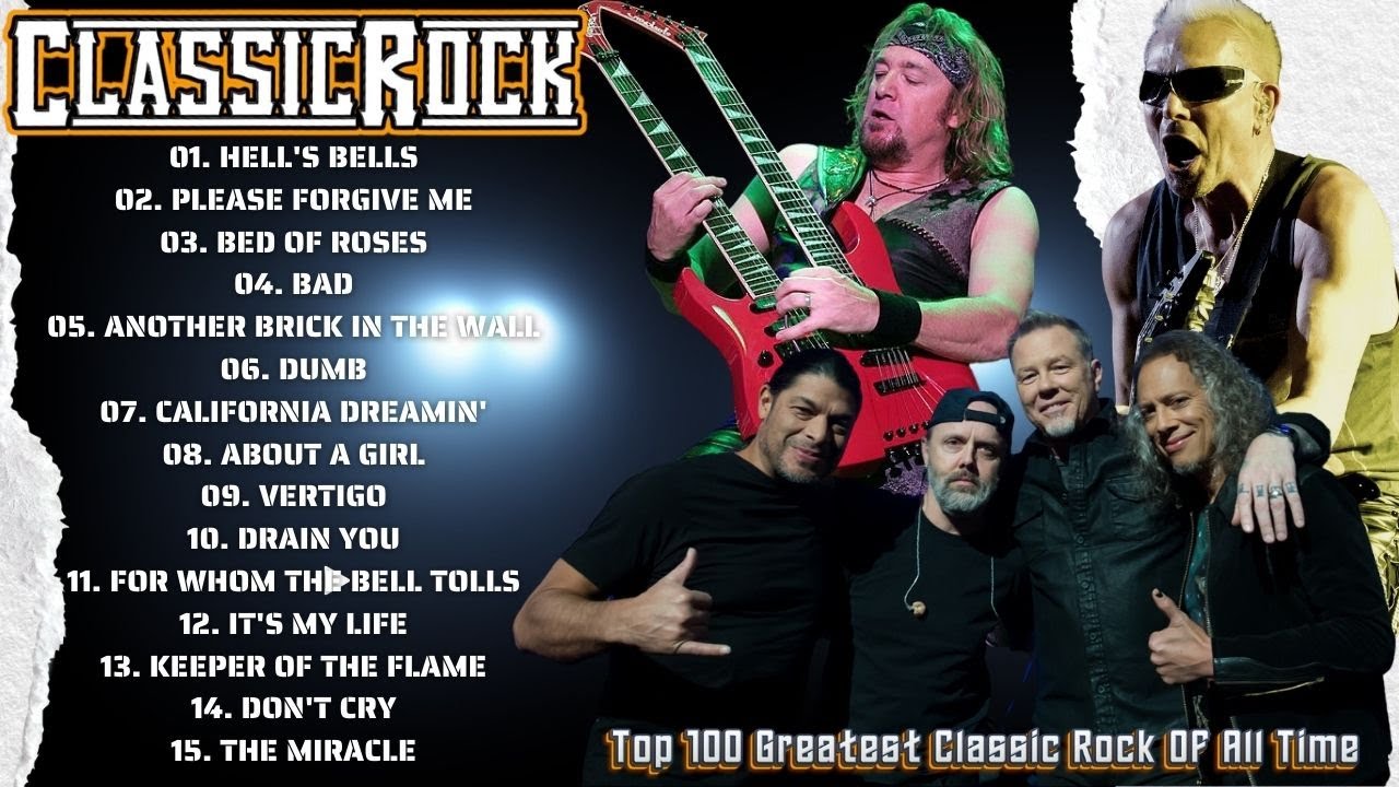 Classic Rock - Best Classic Rock Songs by Famous Bands - Iconic Classic Rock Songs