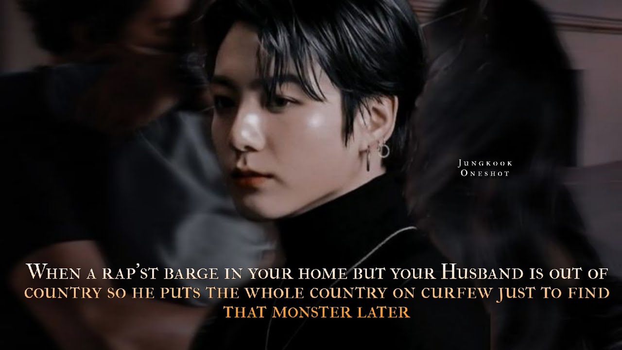 When a rap'st barge in your home but your Husband is out of country so he puts the whole - oneshot