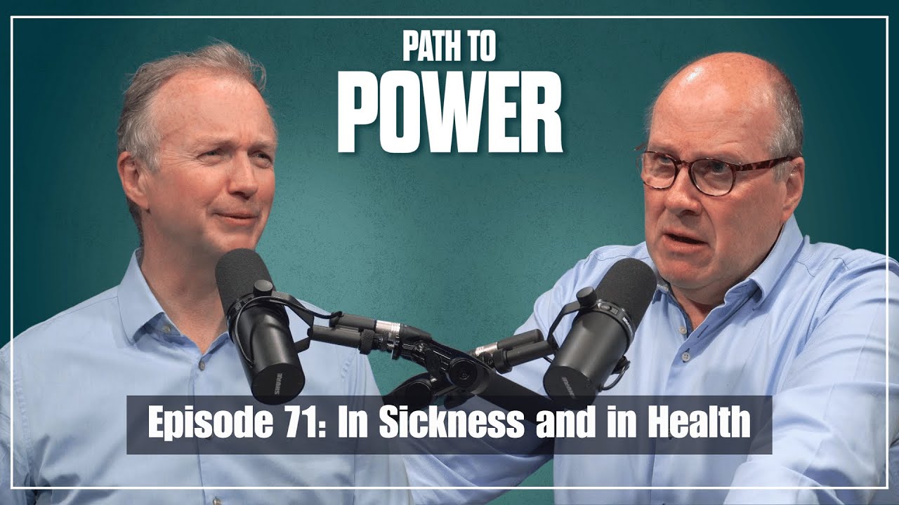 Path to Power Episode 71 | In Sickness and in Health