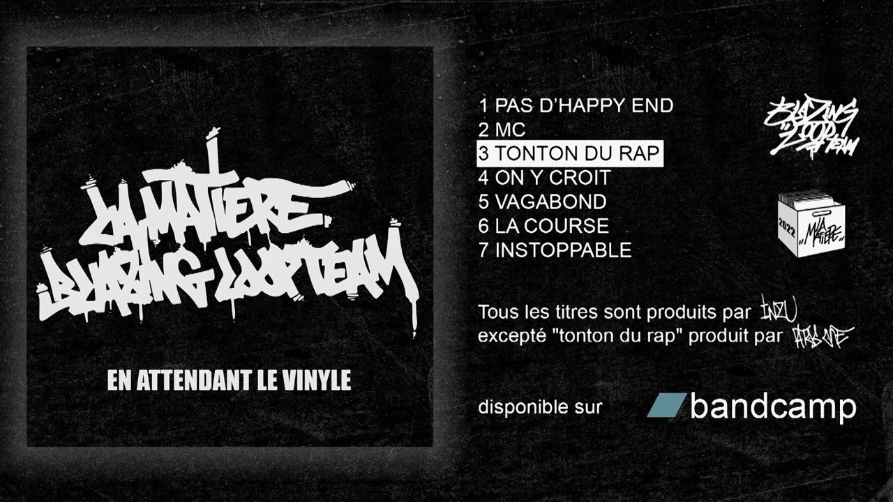 La Matière & Blazing Loop Team - En Attendant Le Vinyle (2022) (Full Album)